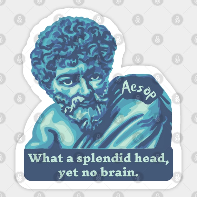 Aesop Portrait and Quote Sticker by Slightly Unhinged